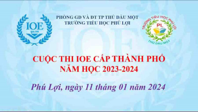 Trường TH Phú Lợi tổ chức cho học sinh tham gia cuộc thi IOE cấp thành phố năm học 2023 - 2024.