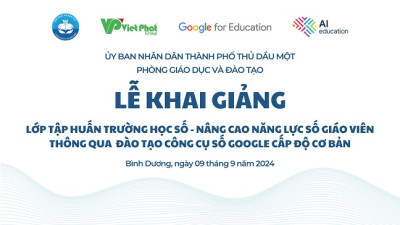 trường Tiểu học Phú Lợi tham dự Lễ khai giảng Lớp tập huấn Trường học số - Nâng cao nâng lực số giáo viên.