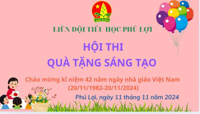 Trường Tiểu học Phú Lợi tổ chức hội thi quà tặng sáng tạo năm 2024-2025