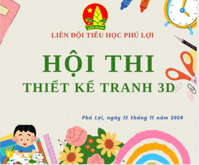 Trường Tiểu học Phú Lợi tổ chức hội thi thiết kế tranh 3D chào mừng ngày nhà giáo Việt Nam 20/11